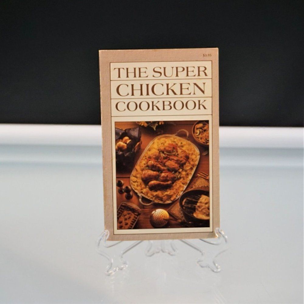 The Super Chicken Cookbook Iona Nixon Vintage 1982 Paperback